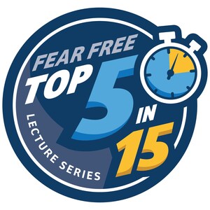 Fear Free® Announces the Launch of the "Top 5 in 15" Veterinary Webinar Series