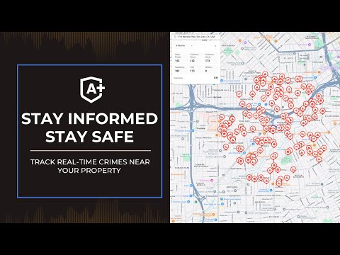 A+ Guard Launches Crime Map for San Jose, Providing Real-Time Insights into Crime Trends