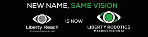 Liberty Reach Inc. Announces Rebranding to Liberty Robotics Inc., Reflecting Enhanced Focus on Robotic Vision Technologies