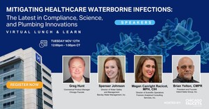 Chicago Faucets Presents "Mitigating Healthcare Waterborne Infections: The Latest in Compliance, Science and Plumbing Innovations"