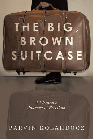 New Memoir Chronicles Iranian Woman's Escape from Oppression and Fight for Freedom